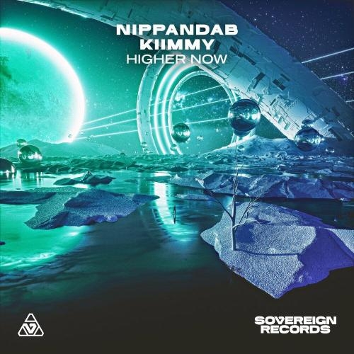 Higher Now (Radio Edit) - Nippandab & kiimmy