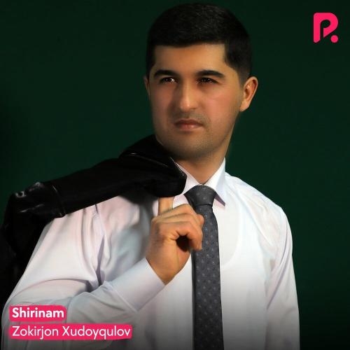 Shirinam - Zokirjon Xudoyqulov