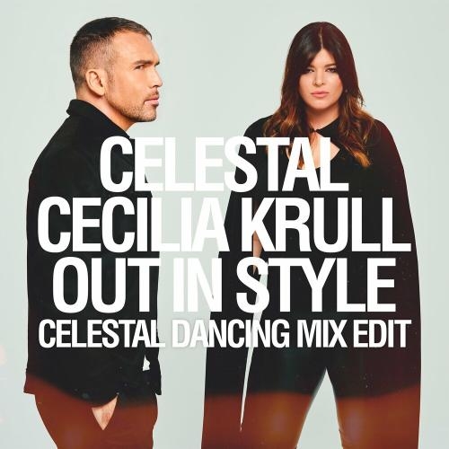 Out In Style (Celestal Dancing Mix Edit) - Celestal feat. Cecilia Krull