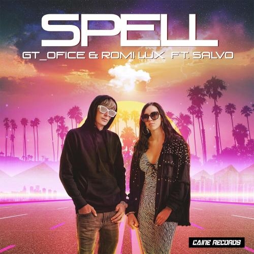 SPELL - GT_Ofice & Romi Lux feat. Salvo