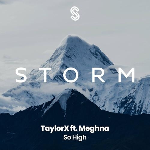 So High - TaylorX & Meghna