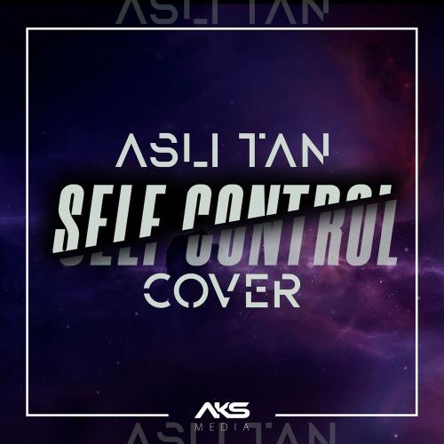 Self Control - Aslı Tan