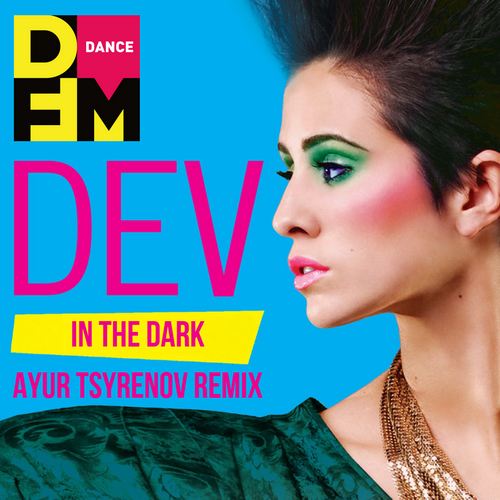 In The Dark (Ayur Tsyrenov DFM Remix) - DEV