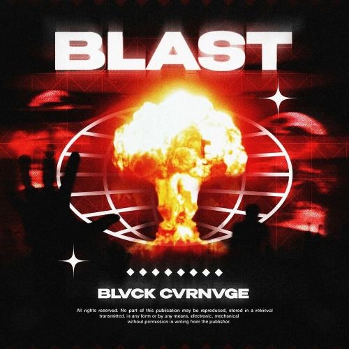 Blast - Blvck Cvrnvge