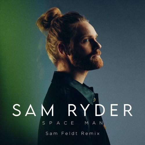 Space Man (Sam Feldt Remix) - Sam Ryder