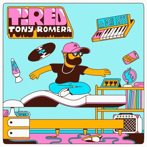 Tired - Tony Romera