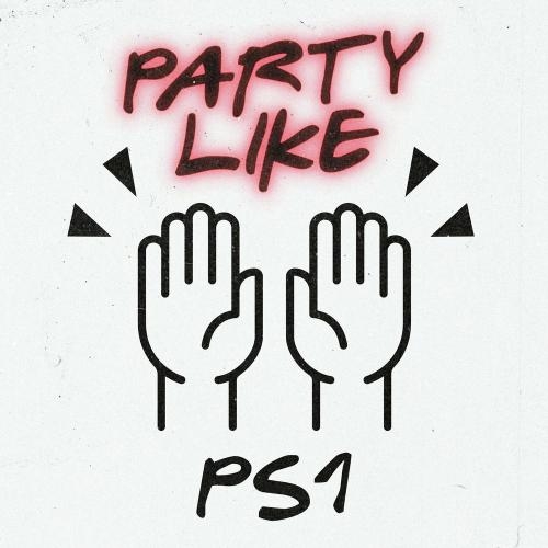 Party Like - Ps1