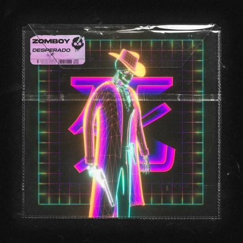 Desperado - Zomboy