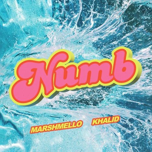 Numb - Marshmello, Khalid