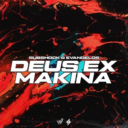 Deus Ex Makina - Subshock & Evangelos