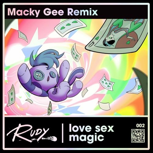 Love Sex Magic (Macky Gee Remix) - Rudy