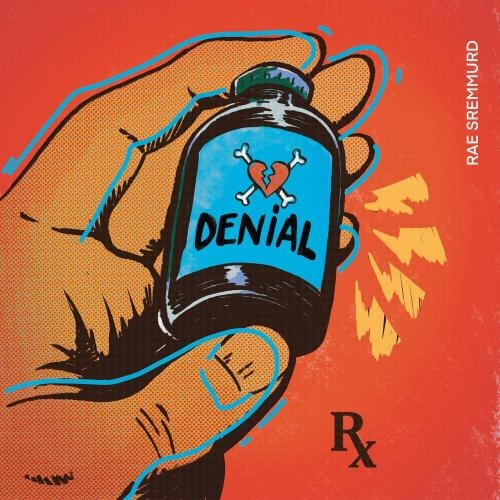 Denial - Rae Sremmurd