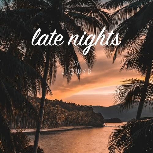 Late Nights - LiQWYD