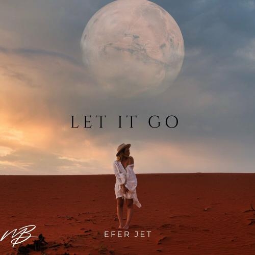 Let It Go - EferJet