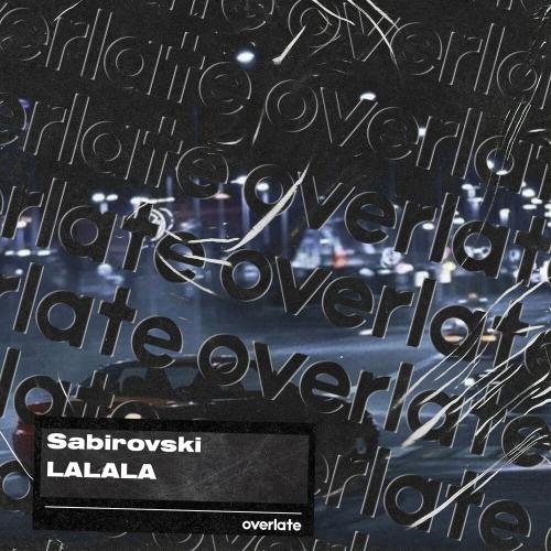 LALALA - Sabirovski