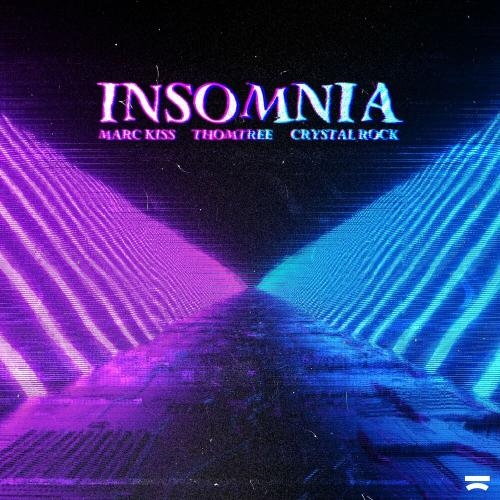 Insomnia - Marc Kiss, ThomTree & Crystal Rock