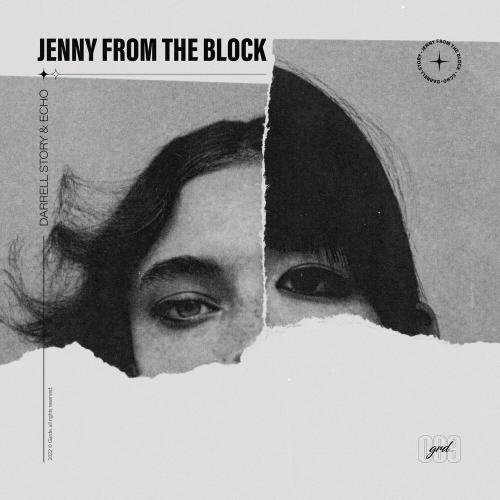 Jenny from the Block - Darrell Story & Echo