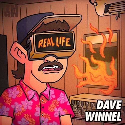 Real Life - Dave Winnel