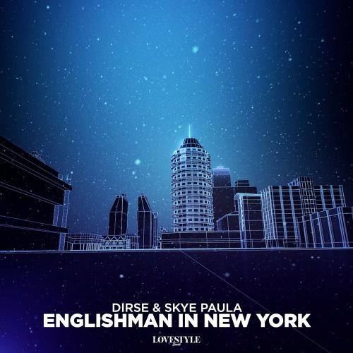 Englishman in New York - Dirse & Skye Paula