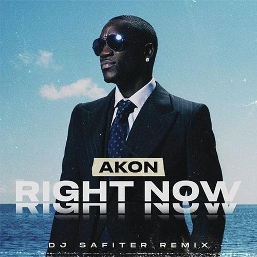 Right Now (DJ Safiter Radio Edit) - Akon