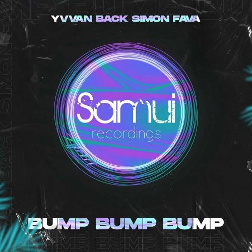 Bump Bump Bump (JL, Yvvan Back, Simon Flava Club Mix) - Yvvan Back & Simon Fava