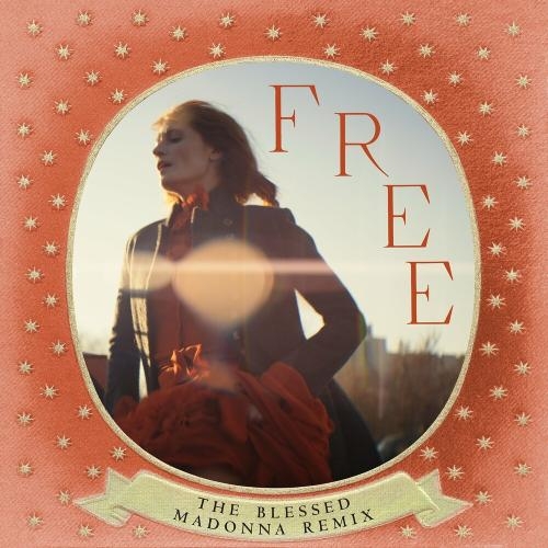 Free (The Blessed Madonna Remix) - Florence + The Machine