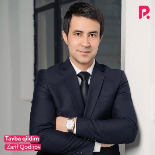 Tavba qildim - Zarif Qodirov