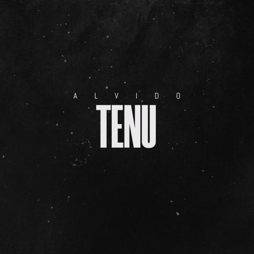 Tenu - ALVIDO