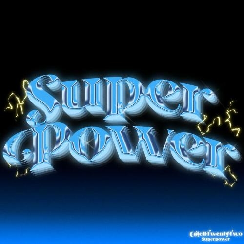 Superpower - CatchTwentyTwo