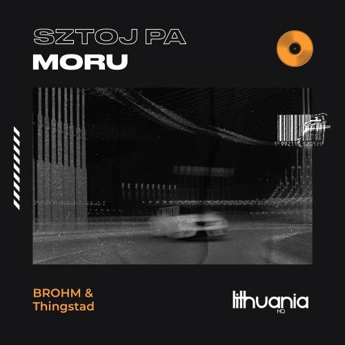 Sztoj Pa Moru - BROHM & Thingstad