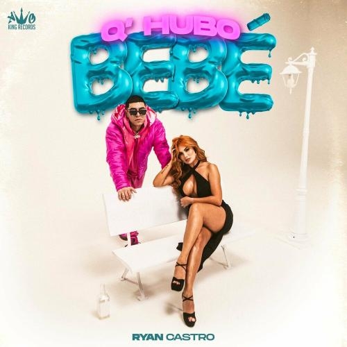 Qhubo Bebe - Ryan Castro