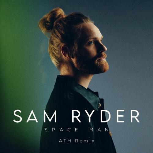 Space Man (ATH Remix) - Sam Ryder