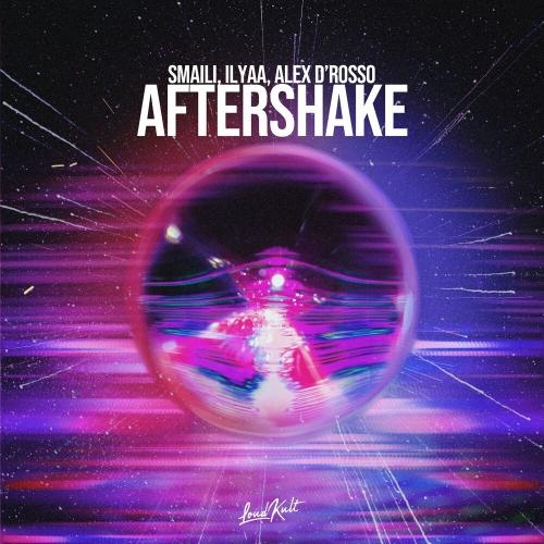 Aftershake - Smaili, Ilyaa & Alex D'Rosso