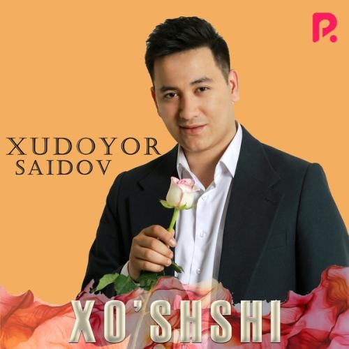 Xo shshi - Xudoyor Saidov