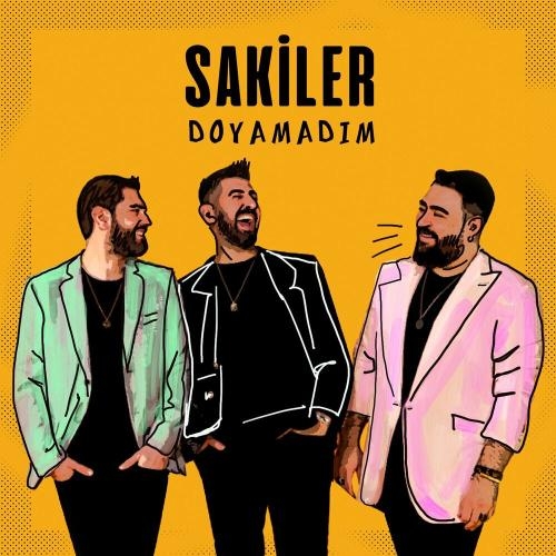 Doyamadım - Sakiler