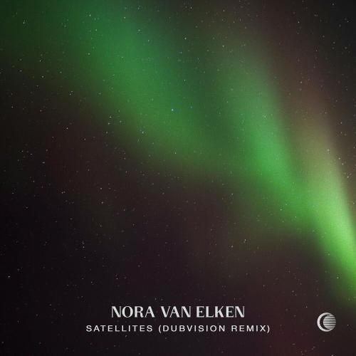 Satellites (DubVision Remix) - Nora Van Elken feat. DubVision