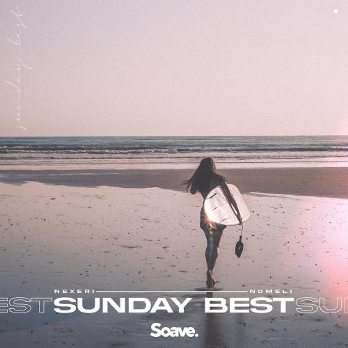 Sunday Best - Nexeri, Nomeli