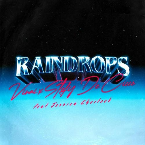 Raindrops - Vinai, Stefy De Cicco, Jessica Chertock