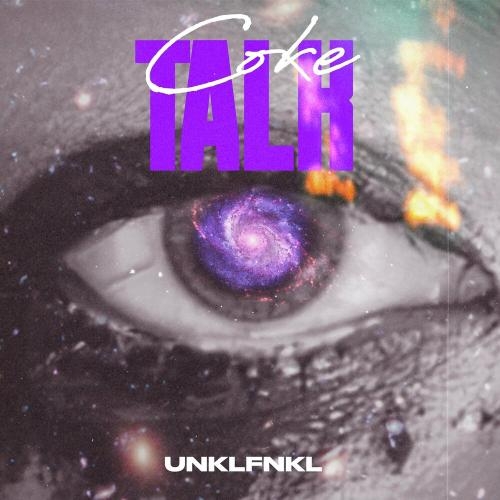 Coke Talk - Unklfnkl