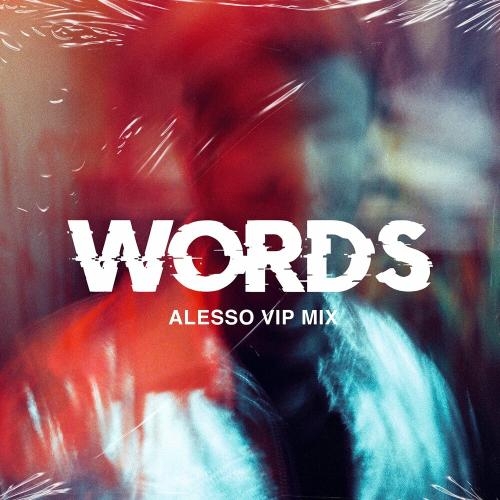 Words (Alesso Vip Mix) - Alesso Feat. Zara Larsson