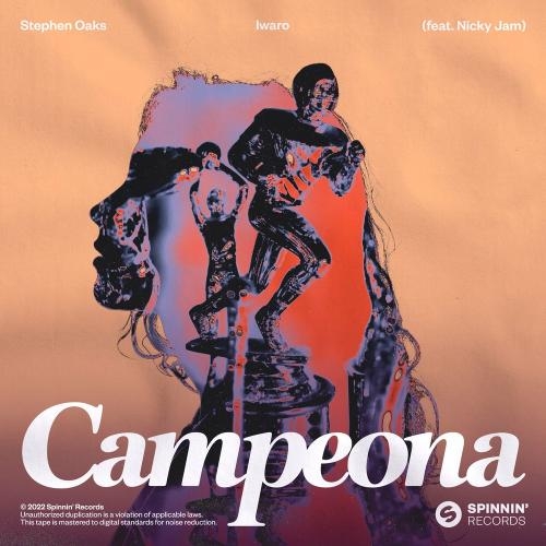 Campeona - Stephen Oaks & Iwaro feat. Nicky Jam