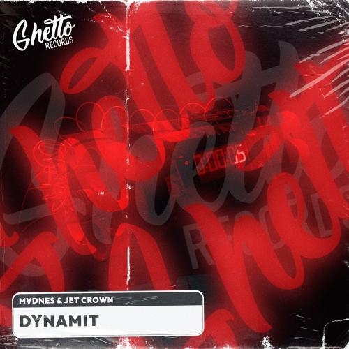 Dynamit - Mvdnes feat. Jet Crown