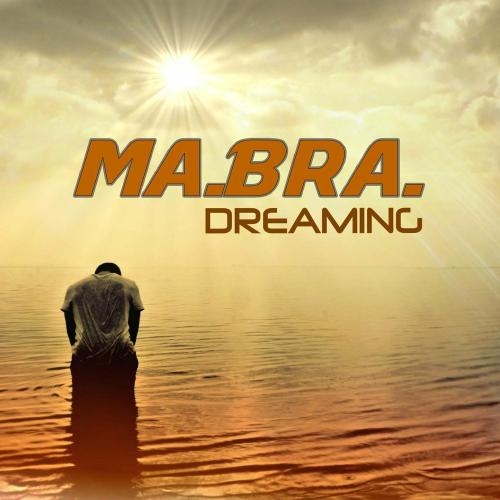 Dreaming - Ma.Bra.