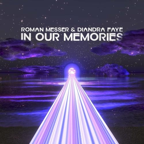 In Our Memories - Roman Messer feat. Diandra Faye