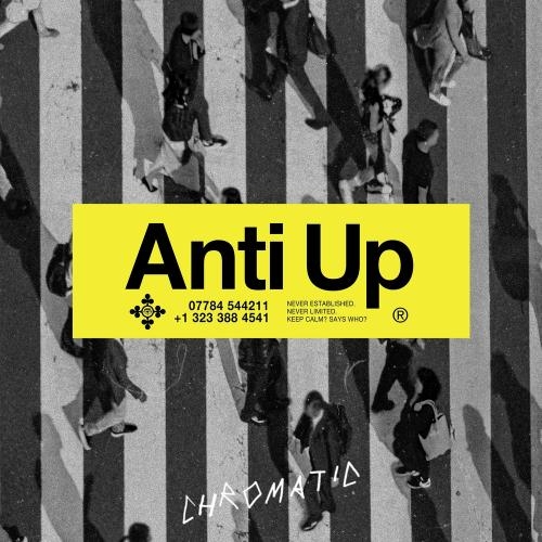 Chromatic - Anti Up