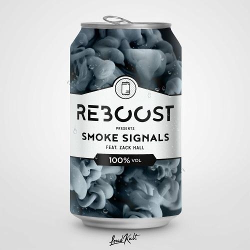 Smoke Signals - Reboost feat. Zack Hall