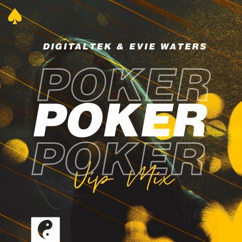 Poker (VIP Mix) - Digitaltek & Evie Waters