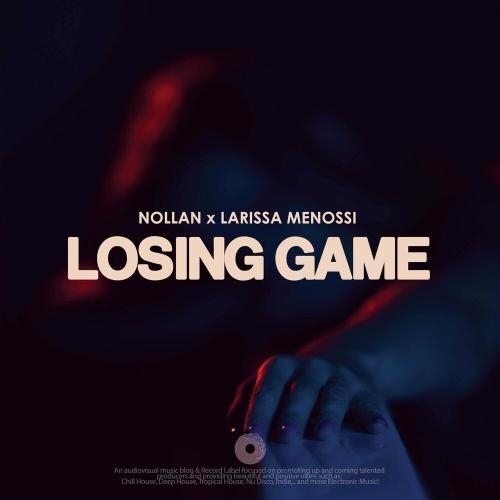 Losing Game - Nollan & Larissa Menossi