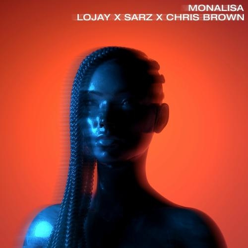 Monalisa - Lojay feat. Sarz & Chris Brown