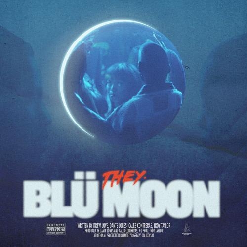 Blu Moon - THEY.